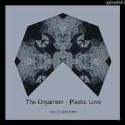 The Organism Plastic Love Dj Light Remix