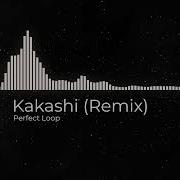 Kakashi Remix