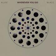 Aloe Blacc Wherever You Go