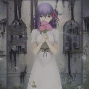 Fate Stay Night Heaven S Feel I Presage Flower Ost Compilation