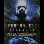 Proton Kid Nitemare Preview