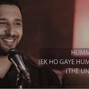 Ash King Ek Ho Gaye Hum Aur Tum Humma