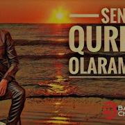 Namiq Sene Qurban Olaram Remix