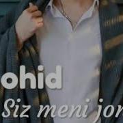 Siz Meni Jonim Zohid