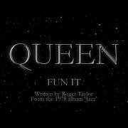 Queen Fun It