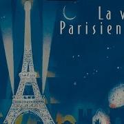 1930S Frenchmusic Chansons La Vie Parisienne French Chansons From The 1930S 40S Edith Piaf Reinhardt Grappelli