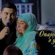 Sanjar Abduvohidov Onajonlar O Ynasin