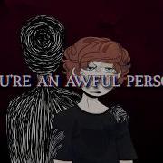 You Re An Awful Person R I P Feat V4 Flower