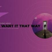 Loving Arms I Want It That Way Extended Mix