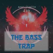 Azar Jigglin Trap The Bass Trap