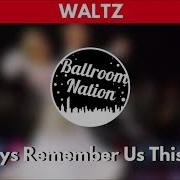 Waltz Music Always Remember Us This Way