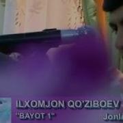 Ilxom Qo Ziboyev Bayot Jonli Ijro