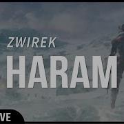 Zwirek Haram Bass Boosted