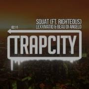 Lexxmatiq Squat Feat Righteous