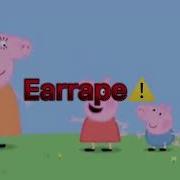 Peppa Pig Intro But Its In Earrape