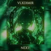 Vlxdimir Next