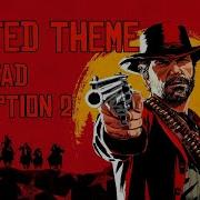 Red Dead Redemption 2 Wanted Music Theme