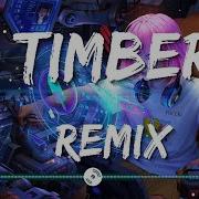 Timber Tik Tok Remix