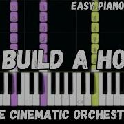 To Build A Home The Cinematic Orchestra Piano