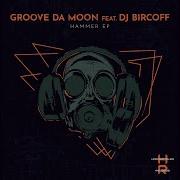 Groove Da Moon Feat Dj Bircoff Hammer Groove Da Moon Feat Dj Bircoff