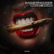 Angernoizer Bullet Sound