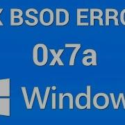 How To Fix Bsod Kernel Data Inpage Error 0X0000007A