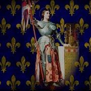 Chant À Sainte Jeanne D Arc French Song To St Joan Of Arc