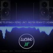 Intro Telefono Perreo Rkt Luciano Dj Feat Mister Remix Bass Boosted