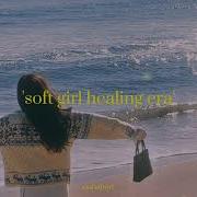 Soft Girl Songs