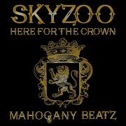 Skyzoo Here For The Crown