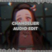 Sia Chandelier Edit Audio