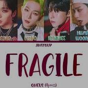 Oneus Fragile Lyrics