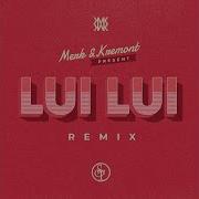 Lui Lui Merk Kremont Remix