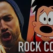 Stand Out Disney A Goofy Movie Jonathan Young Rock Cover