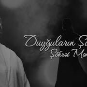 Şöhrət Məmmədov Duyğuların Şiddəti