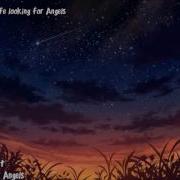 Nightcore Looking For Angel Requested