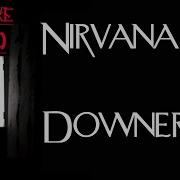 Nirvana Downer Minus