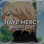 Have Mercy Edit