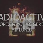 Coopex Yohan Gerber Lunis Radioactive