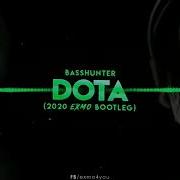 Basshunter Dota 2020 Exmo Bootleg