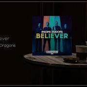 Believer Flac