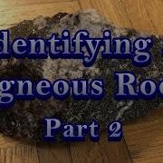 Identifying Igneous Rocks Part 2