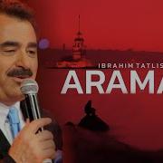 Ibrahim Tatlıses Aramam Remix 2025