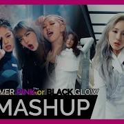 Everglow X Blackpink Adios X Ktl Mashup