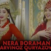 Sarvinoz Quryazova Nera Boraman Jonli Ijro