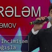 Mirelem Mirelemov Meni Bagisla Mugam