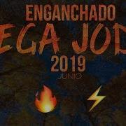 Enganchado Mega Joda 2019 Junio Lo Nuevo Alex Suarez Dj