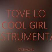 Tove Lo Cool Girl Instrumental