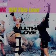 Concert Sound Blackpink Kill This Love