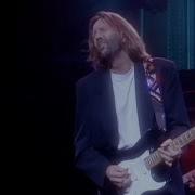 Crossroads Live Eric Clapton In Hd